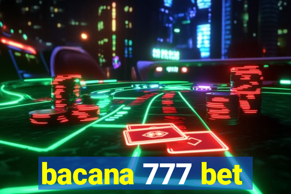 bacana 777 bet